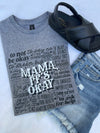 Mama It’s Okay Gildan Tee