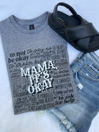 Mama It’s Okay Gildan Tee