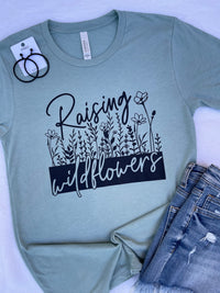 Raising Wildflowers Sage T-shirt