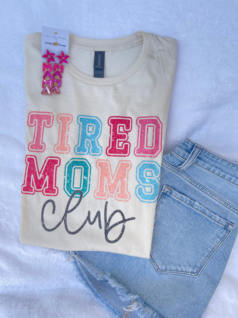 Tired Moms Club Tee