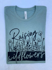 Raising Wildflowers Sage T-shirt