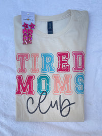 Tired Moms Club Tee