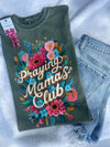 Praying Moms Club Tee